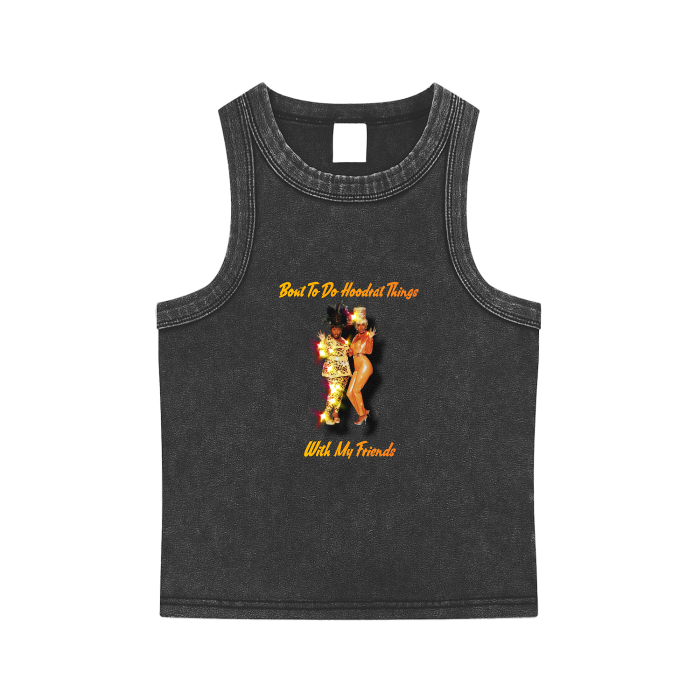 hoodrat,,baps,shirt,tank top,crop top,tank,with friends,ladies